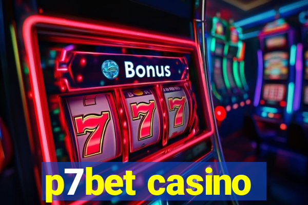 p7bet casino
